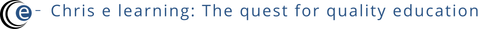 e - Chris e learning: The quest for quality education