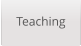 Teaching